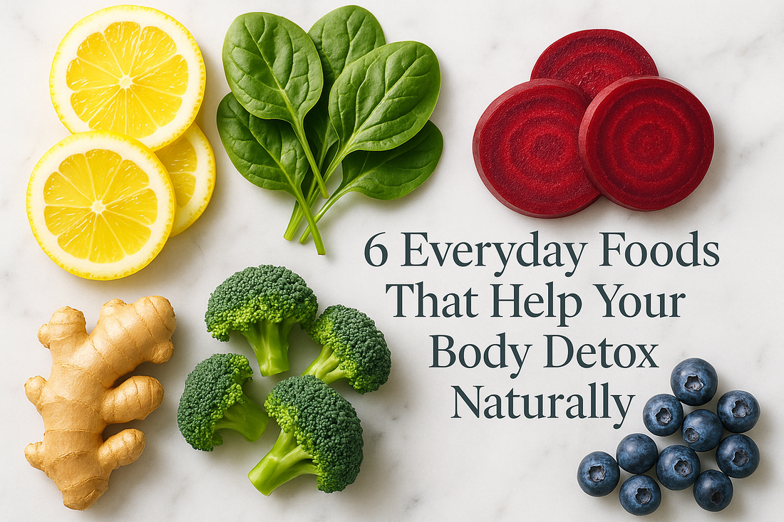 6 Everyday Foods That Help Your Body Detox Naturally