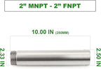 TAISHER 1PCS Stainless Steel Pipe Fittings, 2" NPT Male x 2" NPT Female Threaded, 10" Length Nipple Cast Pipe