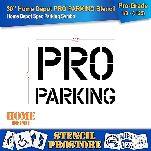 Retail Stencils - Home Depot - 30 in PRO Parking Stencil - 43'' x 31'' x 1/8" (128 mil) - Pro-Grade