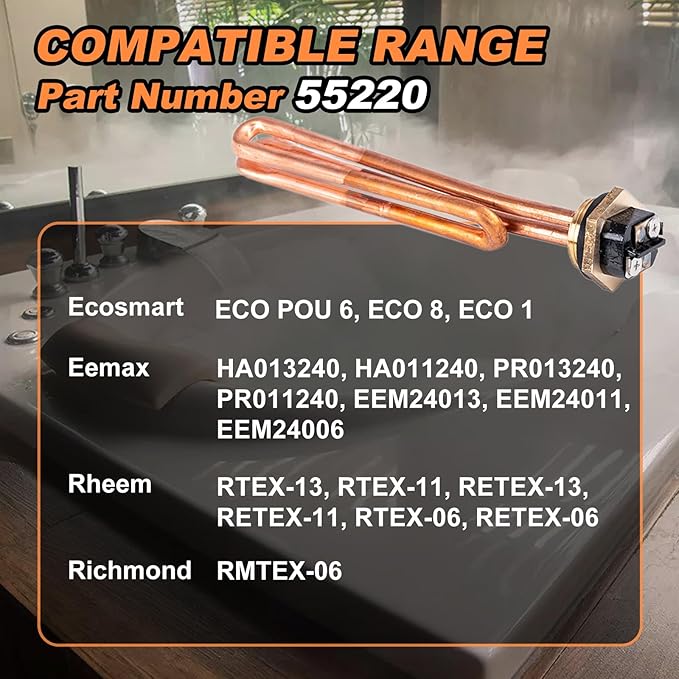 HE 55220 Water Heater Element Replacement for Ecosmart ECO POU 6, ECO 8, ECO 11, Rheem, Eemax, Richmond Electric Tankless Water Heater, 5.5KW 220V/6KW 240V Unit