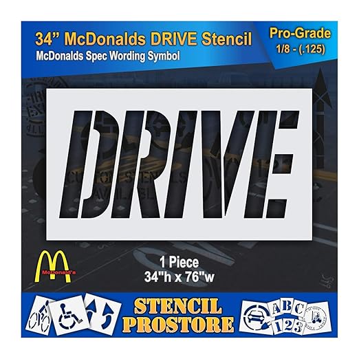 Retail Stencils - McDonalds - 34 in Drive Stencil - 76'' x 34'' x 1/8" (128 mil) - Pro-Grade