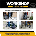 WORKSHOP Wet/Dry Vacs Shop Vacuum WS1400CA 14-Gallon 6.0 Peak HP High Power Wet Dry Vacuum Cleaner with Filter, Dust Bag, Hose, Attachments and Cart for Garage, Basement and Workshop Cleaning